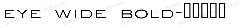 eye wide bold字体转换